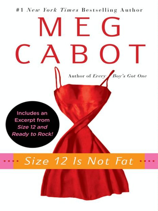 Title details for Size 12 Is Not Fat with Bonus Material by Meg Cabot - Wait list